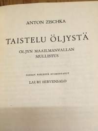 Taistelu öljystä - Öljyn maailmanvallan mullistus