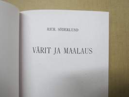 Värit ja maalaus 1922 -näköispainos, vanhanajan värit, maalaaminen, alan perusteos