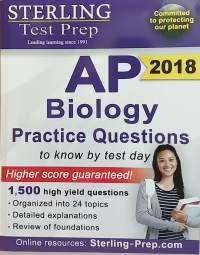Sterling Test Prep AP Biology Practice Questions: High Yield AP Biology Questions 7th ed. Edition.