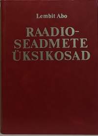 Raadioseadmete üksikosad. (Elektroniikka, radiotekniikka, 80-luku)