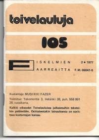 Toivelauluja : Iskelmien aarreaitta. 105Julkaistu:Hki : Fazer, 1977