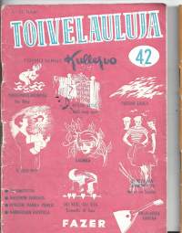 Toivelauluja :  Toimittanut Kullervo  42Julkaistu:Hki : Fazer, 1960sisällysluettelo kuvana