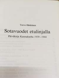 Sotavuodet etulinjalla - Päiväkirja kannakselta 1939-1944