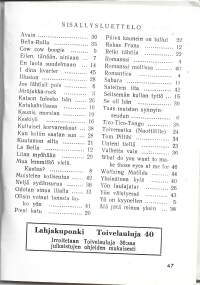 Toivelauluja :  Toimittanut Kullervo  40Julkaistu:Hki : Fazer, 1960sisällysluettelo kuvana