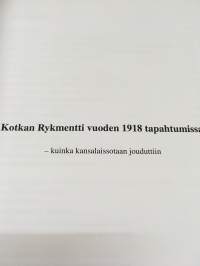 Kotkan rykmentti vuoden 1918 tapahtumissa - Kuinka kansalaissotaan jouduttiin