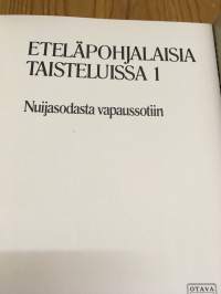 Eteläpohjalaisia taisteluissa 1-2 - 1 Nuijasodasta vapaussotiin – 2 1919-1944