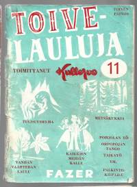 Toivelauluja :  Toimittanut Kullervo 11Julkaistu:Hki : Fazer, 1953