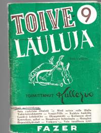 Toivelauluja :  Toimittanut Kullervo  9Julkaistu:Hki : Fazer, 1952