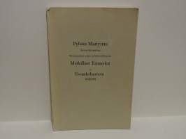 Pyhäin martyrein kowan kärsimisen, Woittawaisen uskon ja kärsiwällisyden Merkilliset Esimerkit ja Ewankeliumin wirret