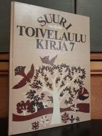 Suuri toivelaulukirja 7