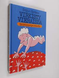 Virkisty vieraissa! : syrjähyppelyn etiketti (signeerattu, tekijän omiste)