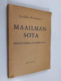 Maailmansota - politiikka ja moraali