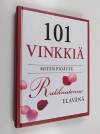 101 vinkkiä miten pidätte rakkautenne elävänä
