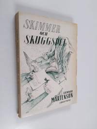 Skimmer och skuggspel : Kulturhistoriska essäer