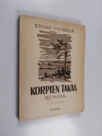 Korpien takaa : runoja