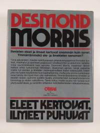 Eleet kertovat, ilmeet puhuvat