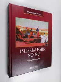Imperialismin nousu : vuodesta 1856 vuoteen 1901