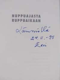 Nuppuajasta ruppuaikaan : runoja (signeerattu, tekijän omiste)