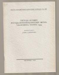 Tietoja Suomen puunjalostusteollisuuden metsätaloudesta vuonna 1934 / Jarl Lindfors.