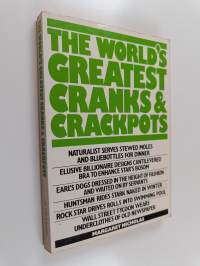 The World&#039;s Greatest Cranks and Crackpots