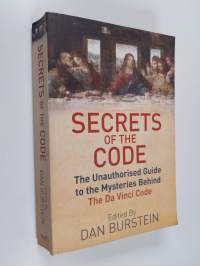 Secrets of the Code : The Unauthorised Guide to the Mystery Behind The Da Vinci Code