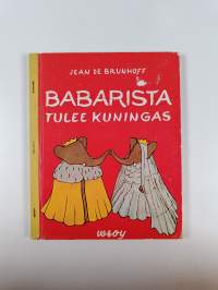 Babarista tulee kuningas ; Babarin ilmamatka