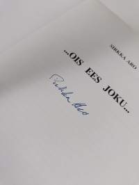 Ois ees joku (signeerattu)