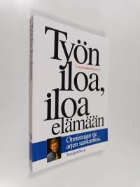 Työn iloa, iloa elämään