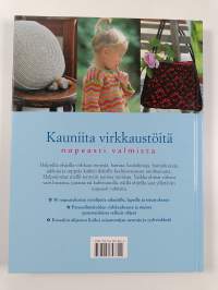 Ihanat nopeat virkkaustyöt : 50 modernia virkkausmallia tehtäväksi missä vain