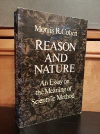 Reason and Nature - An Essay on the Meaning of Scientific Method