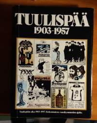 Tuulispää 1903-1957 : kokoomateos vuosikymmenien ajalta