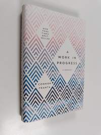 Work in progress : a memoir