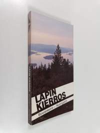 Lapin kierros : Rovaniemi-Nuorgam