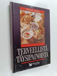 Terveellistä täysipainoista