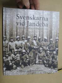 Svenskarna vid Jandeba - Svenska frivilligtkompaniet 1942-1944 -ruotslaisvapaaehtoisia jatkosodassa