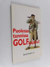 Puolessa tunnissa golfaajaksi