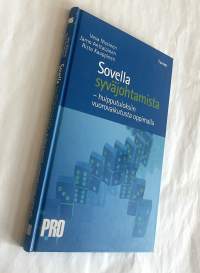 Sovella syväjohtamista - huipputuloksiin vuorovaikutusta oppimalla
