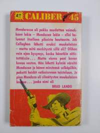 Ammu tai kuole, Lando