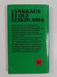 Lynkkaus ei ole leikin asia