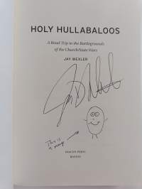 Holy Hullabaloos - A Road Trip to the Battlegrounds of the Church/State Wars (signeerattu)