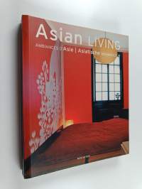 Asian living Ambiances d&#039;Asie = Asiatische Wohnkultur
