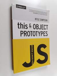 You Don&#039;t Know JS : This and Object Prototypes