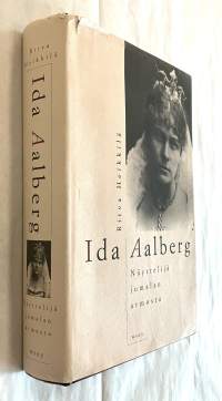 Ida Aalberg – Näyttelijä jumalan armosta