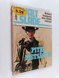 Walt Slade : Pitkä metsästys