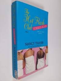 The Hot Flash Club strikes again : a novel