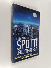 Spotti valomeressä : miten voisin kertoa uskostani Jeesukseen