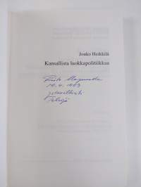 Kansallista luokkapolitiikkaa : sosiaalidemokraatit ja Suomen autonomian puolustus 1905-1917 (tekijän omiste)