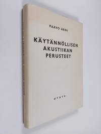 Käytännöllisen akustiikan perusteet