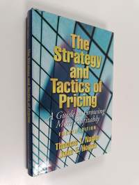 The strategy and tactics of pricing : a guide to growing more profitably