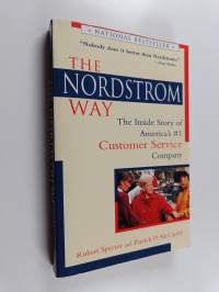 The Nordstrom Way - The Inside Story of America&#039;s #1 Customer Service Company